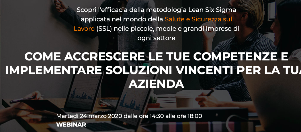Un metodo evoluto per migliorare la sicurezza sul lavoro: safety lean six sigma